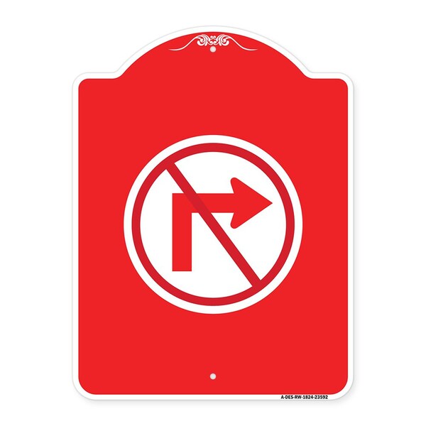 Designer Series No Right Turn Graphic Only, Red & White Aluminum Sign, 18" x 24", RW-1824-23592